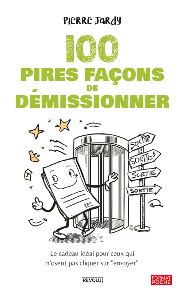 100 pires façons de démissionner