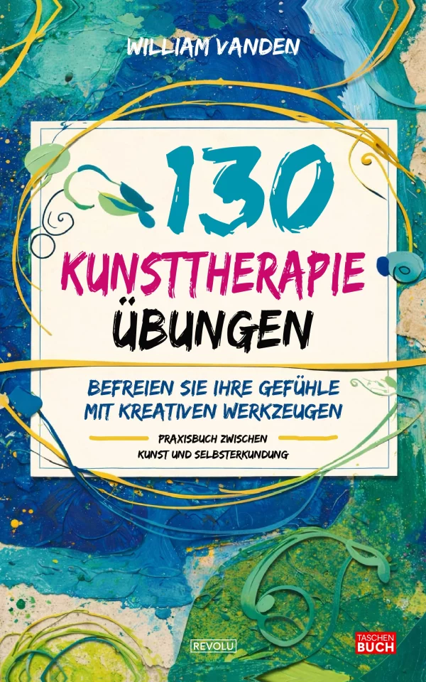 130 Kunsttherapie-Übungen