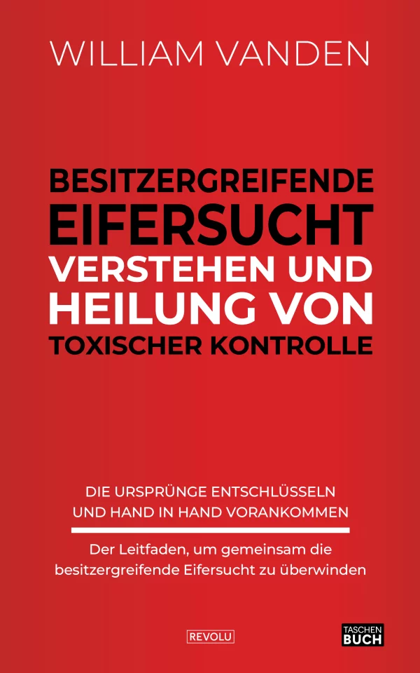 Besitzergreifende Eifersucht