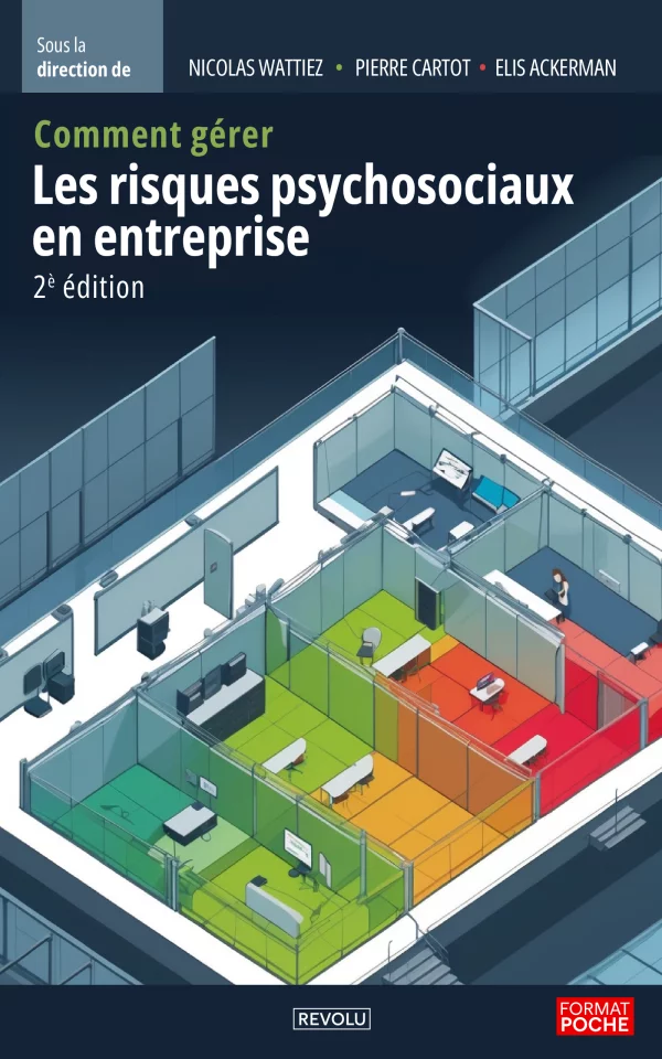 Comment gérer les risques psychosociaux en entreprise