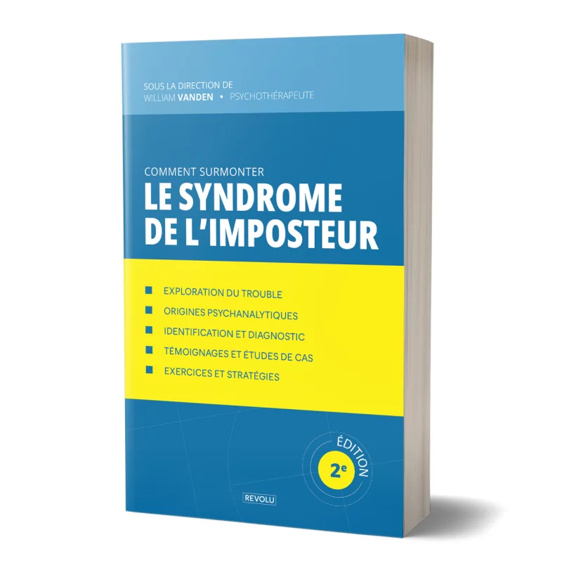 Comment surmonter le syndrome de l'imposteur par William Vanden - Éditions Revolu
