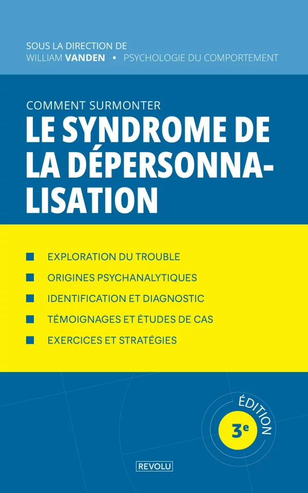 Comment surmonter le syndrome de la dépersonnalisation