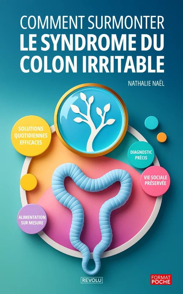 Comment Surmonter le Syndrome du Colon Irritable