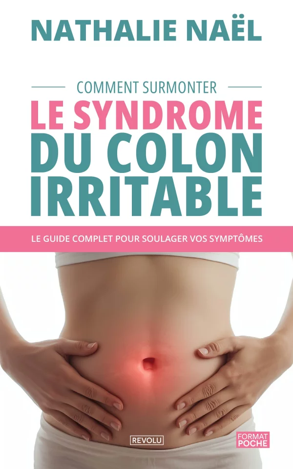Comment Surmonter le Syndrome du Colon Irritable