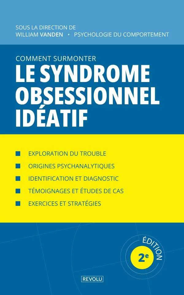 Comment surmonter le syndrome obsessionnel idéatif