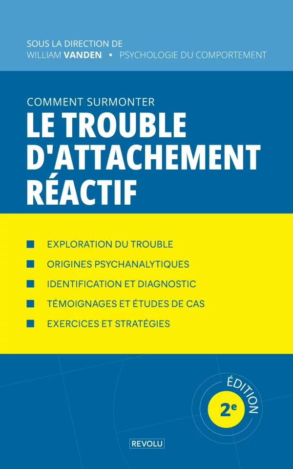 Comment surmonter le trouble d'attachement réactif