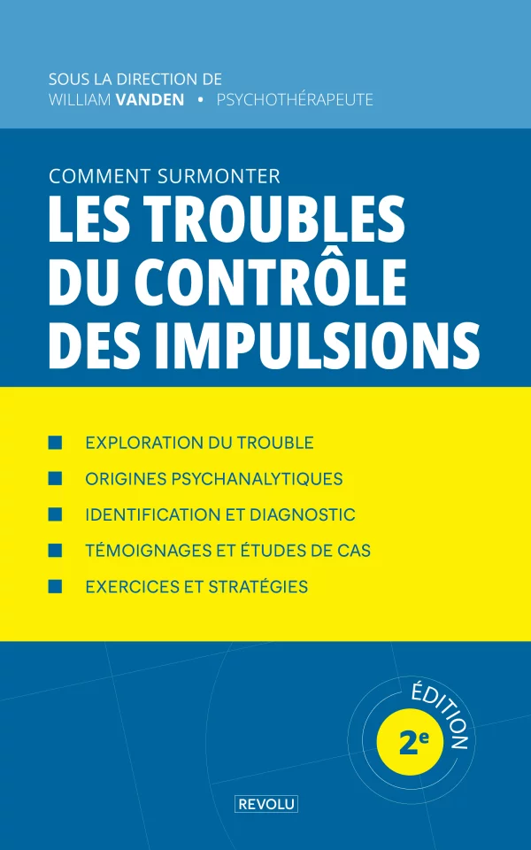 Comment surmonter le trouble du contrôle des impulsions