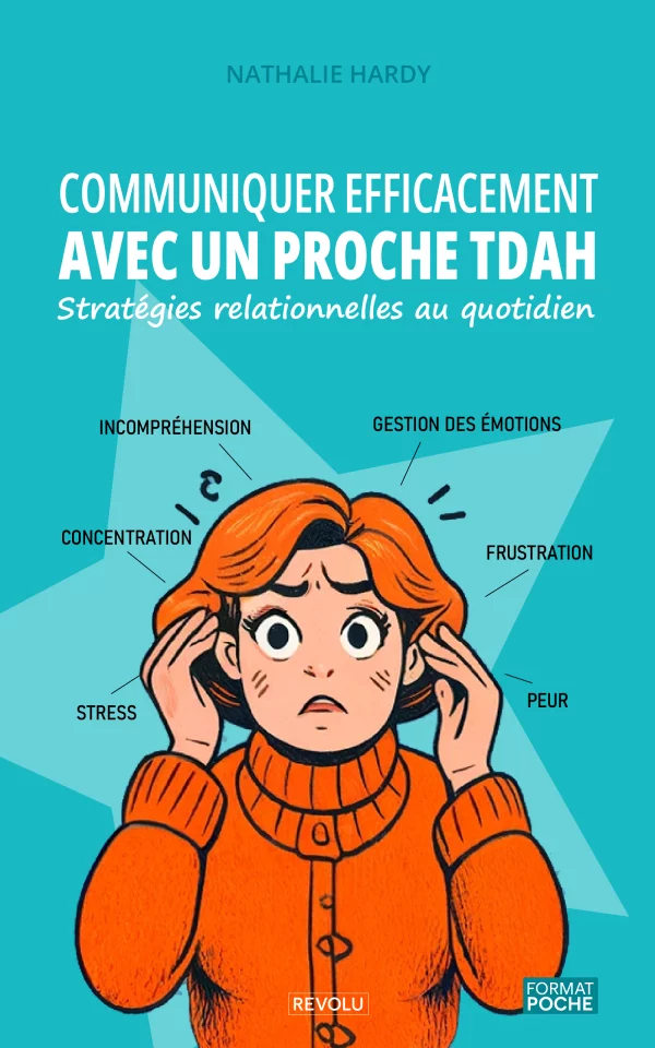 Communiquer efficacement avec un proche TDAH