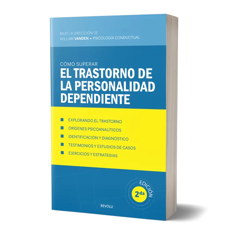 Cómo superar el trastorno de la personalidad dependiente par William Vanden - Éditions Revolu