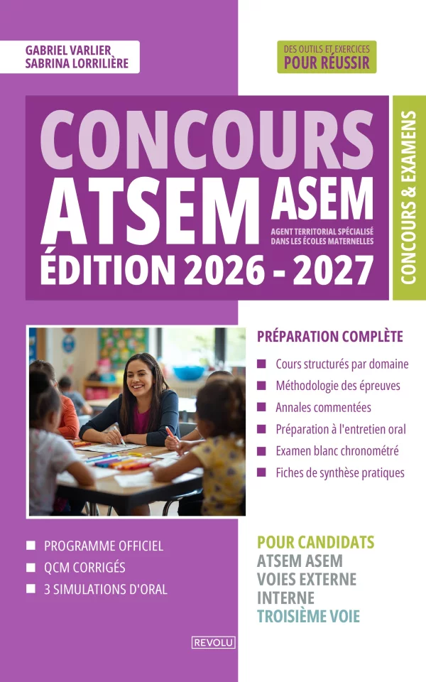 Concours ATSEM ASEM – Édition 2026 2027 : Préparation Complète aux Épreuves Écrites et Orales, Externe, Interne et 3e Voie