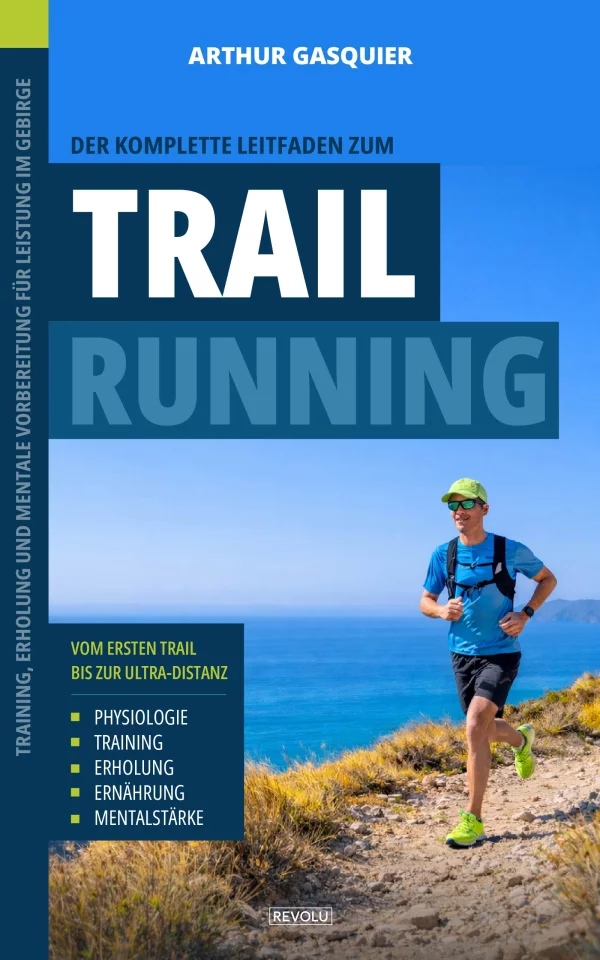 Der komplette Leitfaden zum TrailRunning