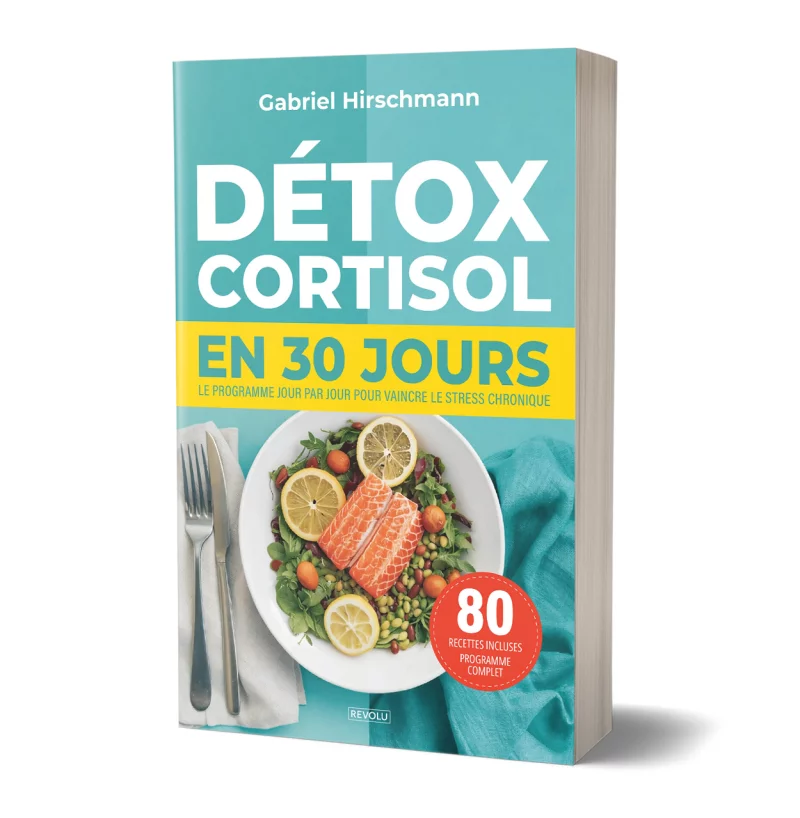 Détox Cortisol en 30 Jours par Gabriel Hirschmann - Éditions Revolu