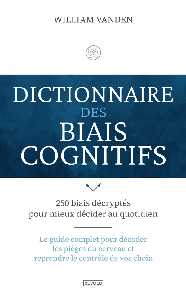 Dictionnaire des biais cognitifs