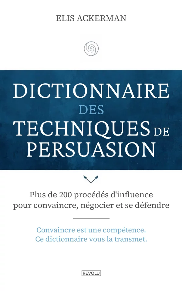 Dictionnaire des techniques de persuasion