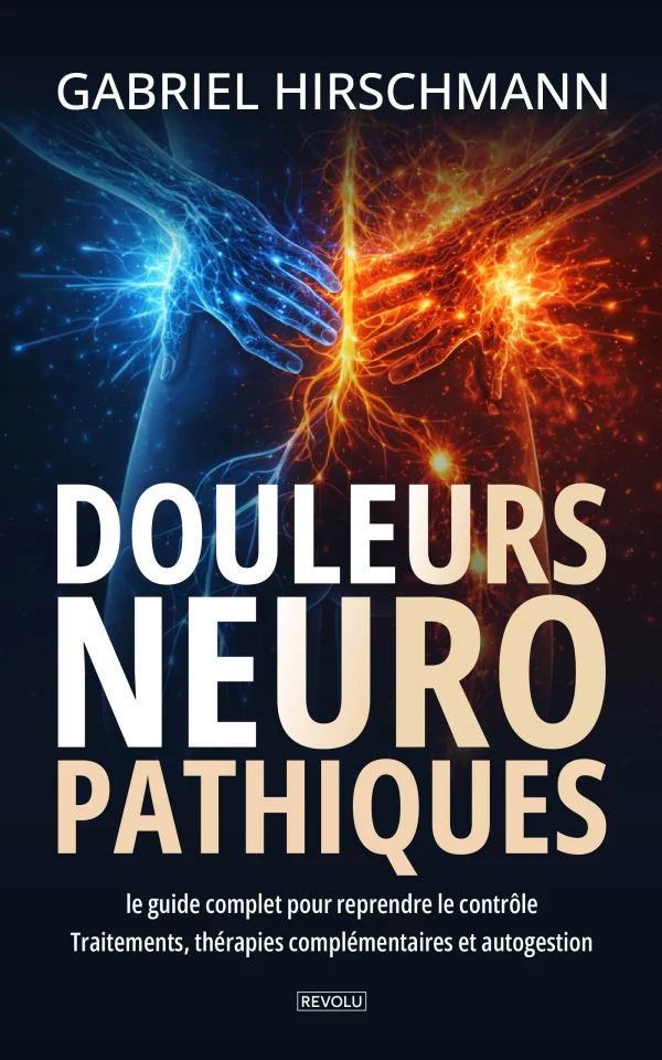 Douleurs neuropathiques : le guide complet