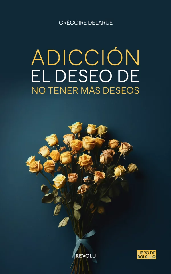El deseo de no tener más deseos