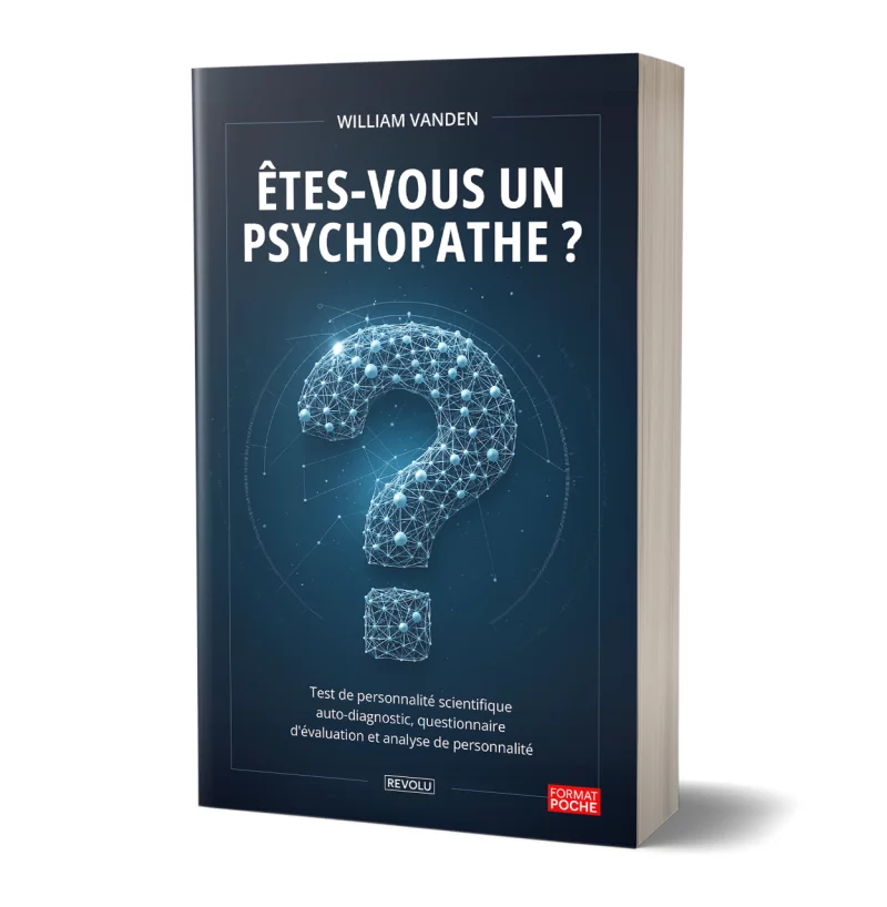 Êtes-vous un psychopathe ? par William Vanden - Éditions Revolu