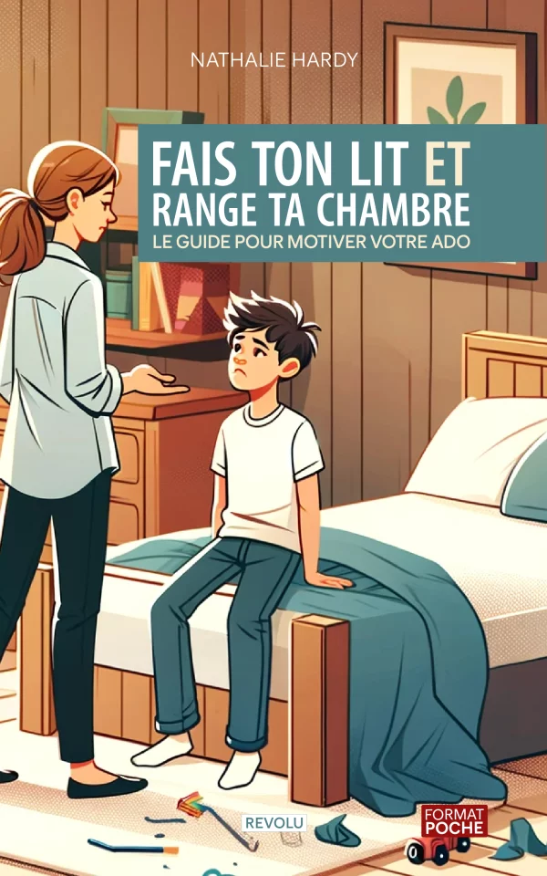 Fais ton lit et range ta chambre