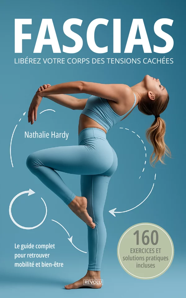 Fascias - Libérez votre corps des tensions cachées