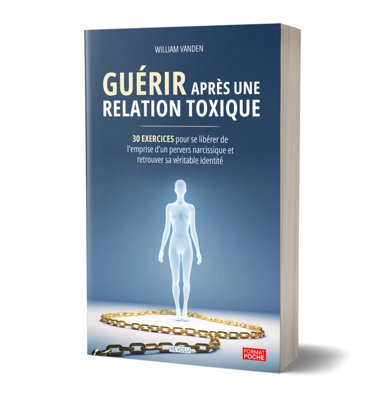Guérir après une relation toxique par William Vanden - Éditions Revolu