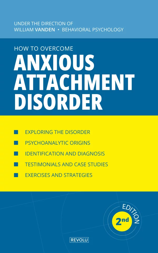 How to Overcome Anxious Attachment Disorder
