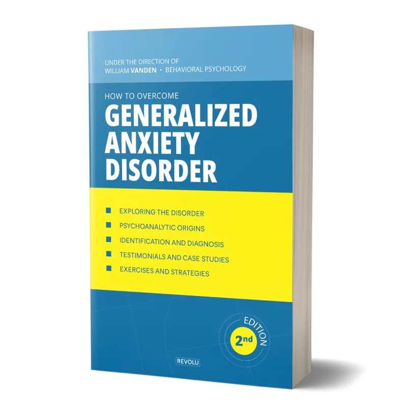 How to Overcome Generalized Anxiety Disorder par William Vanden - Éditions Revolu