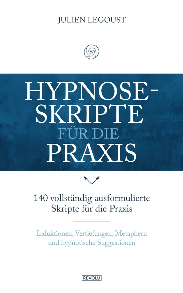 Hypnose-Skripte für die Praxis
