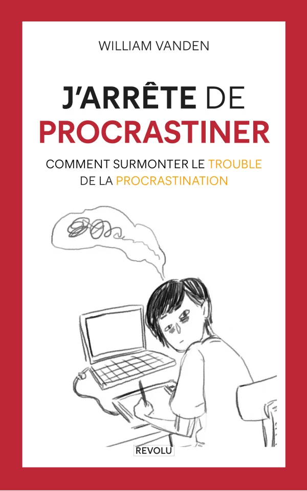 J'arrête de procrastiner