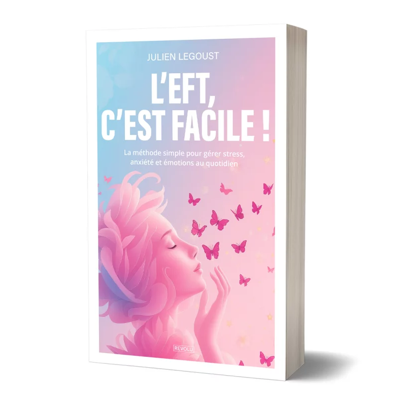 L'EFT, c'est facile ! par Julien Legoust - Éditions Revolu