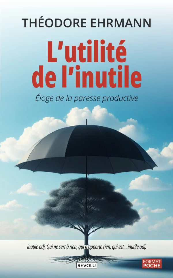 L'utilité de l'inutile