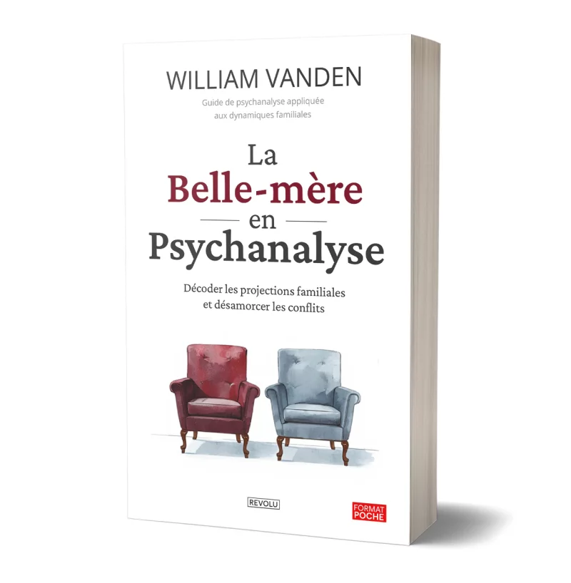 La belle-mère en psychanalyse par William Vanden - Éditions Revolu