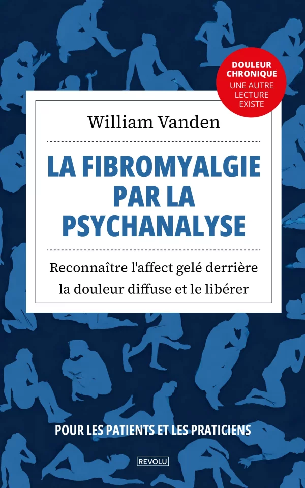 La fibromyalgie par la psychanalyse