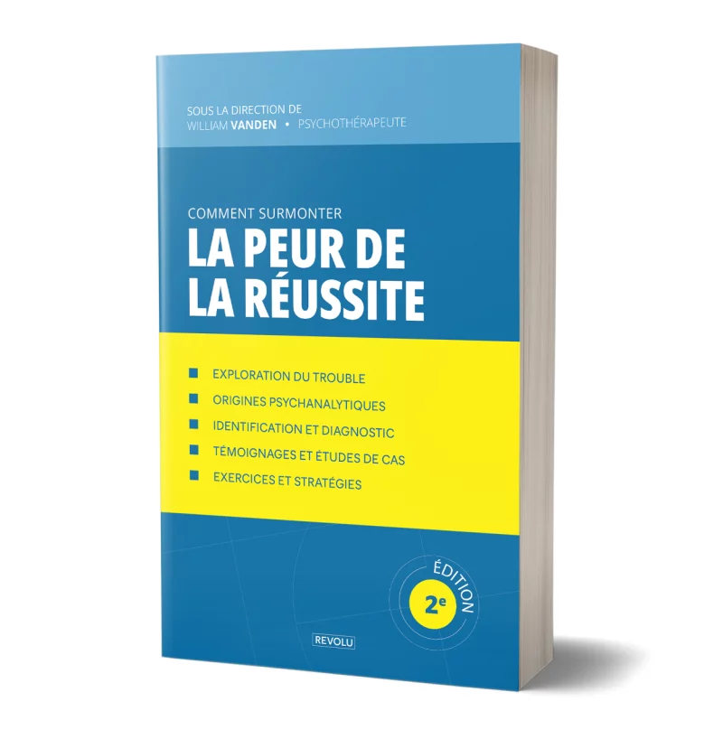 La peur de la réussite par William Vanden - Éditions Revolu