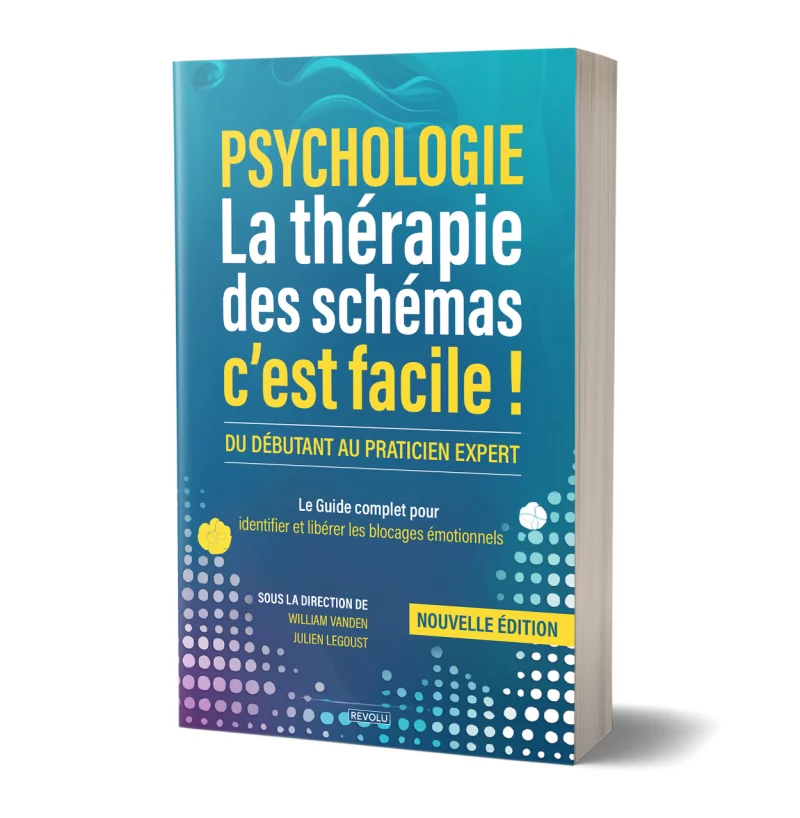 La thérapie des schémas c'est facile ! par William Vanden – Julien Legoust - Éditions Revolu