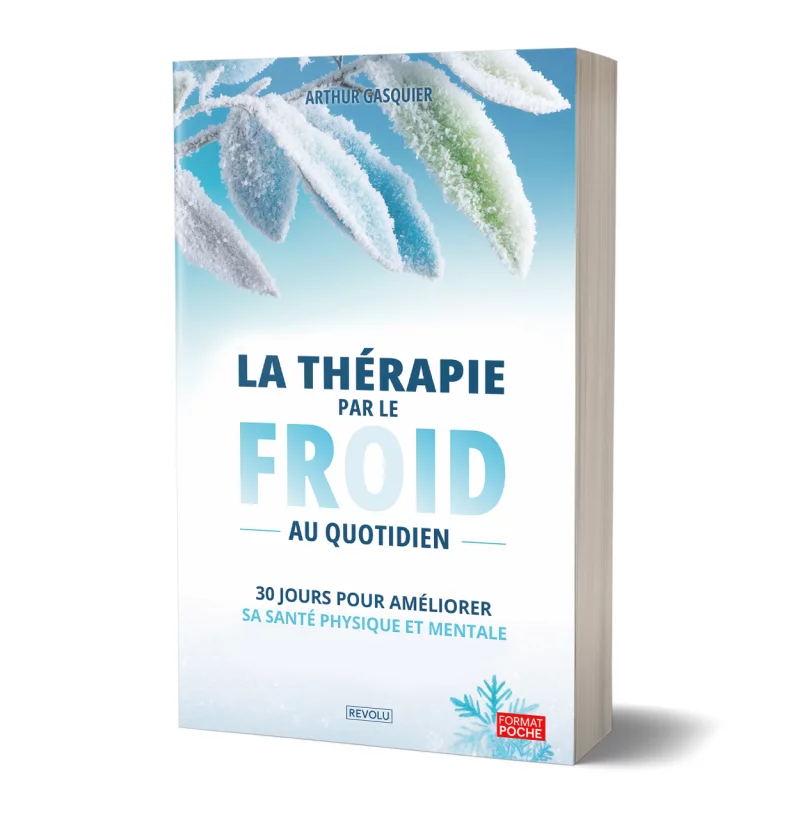 La thérapie par le froid au quotidien par Arthur Gasquier - Éditions Revolu