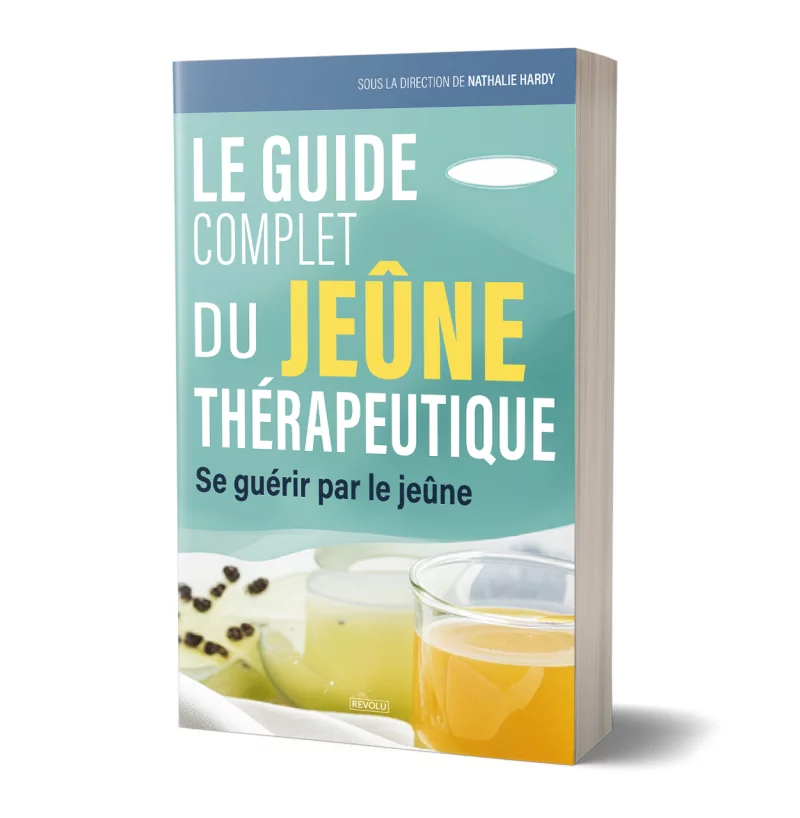 Le guide complet du jeûne thérapeutique par Nathalie Hardy - Éditions Revolu