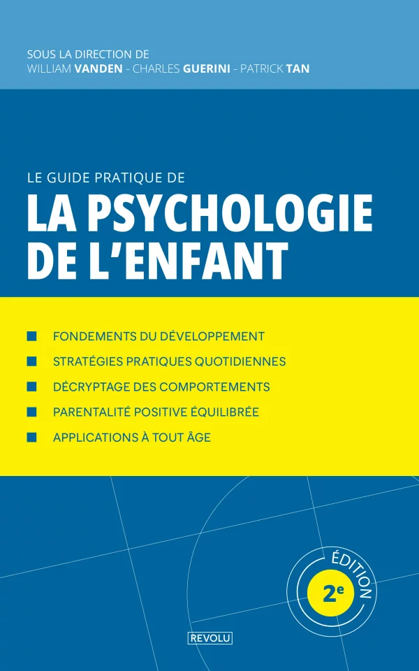 Le guide pratique de la psychologie de l'enfant