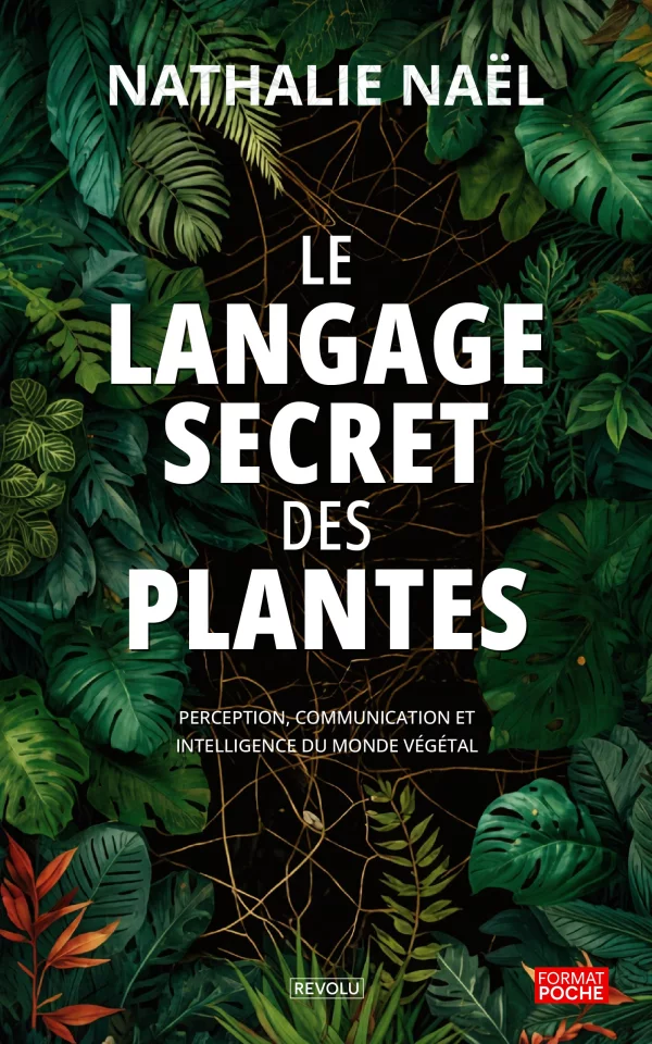 Le langage secret des plantes