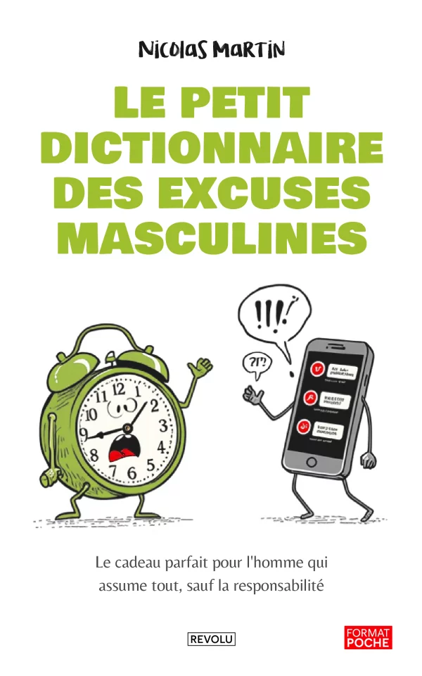 Le Petit Dictionnaire des Excuses Masculines