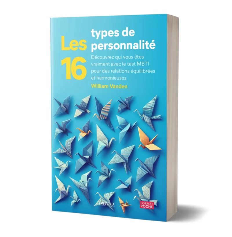 Les 16 types de personnalité par William Vanden - Éditions Revolu