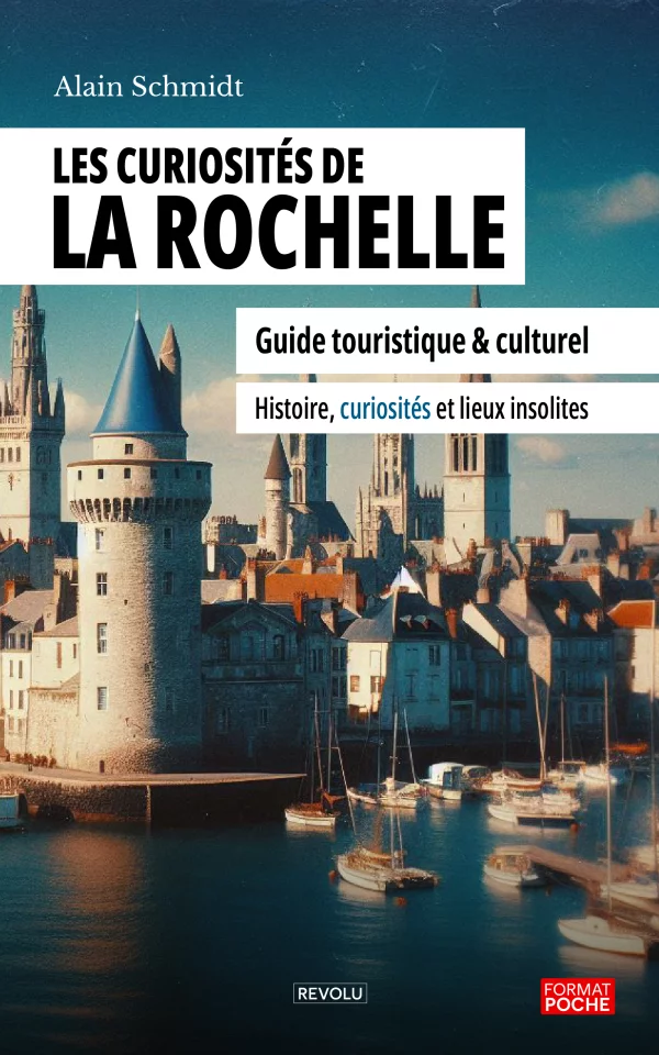 Les curiosités de La Rochelle