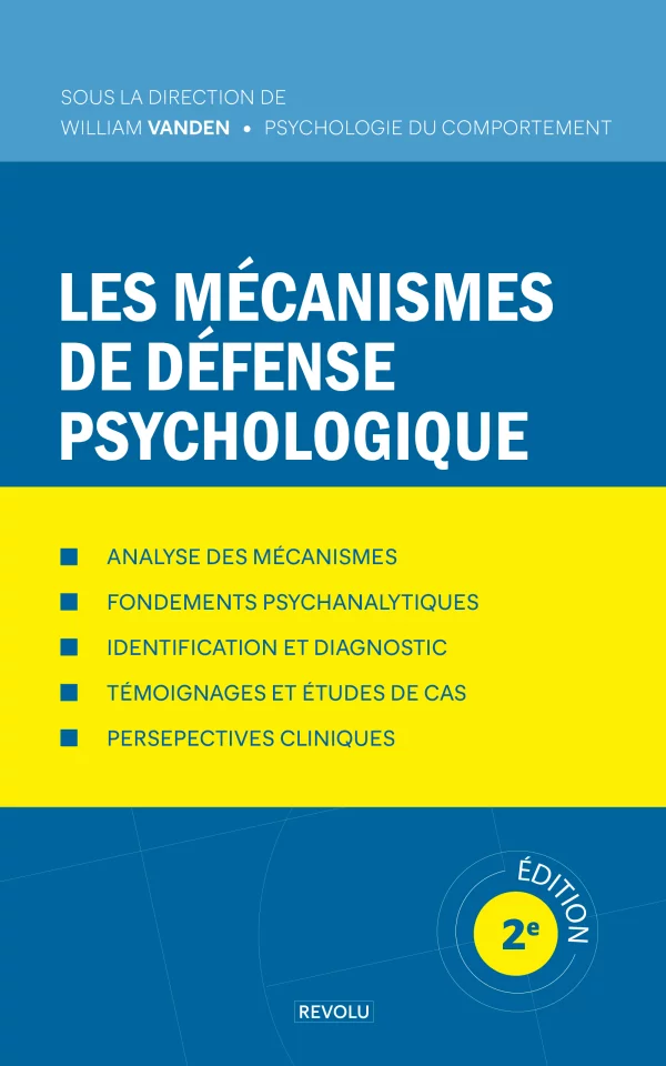 Les mécanismes de défense psychologique