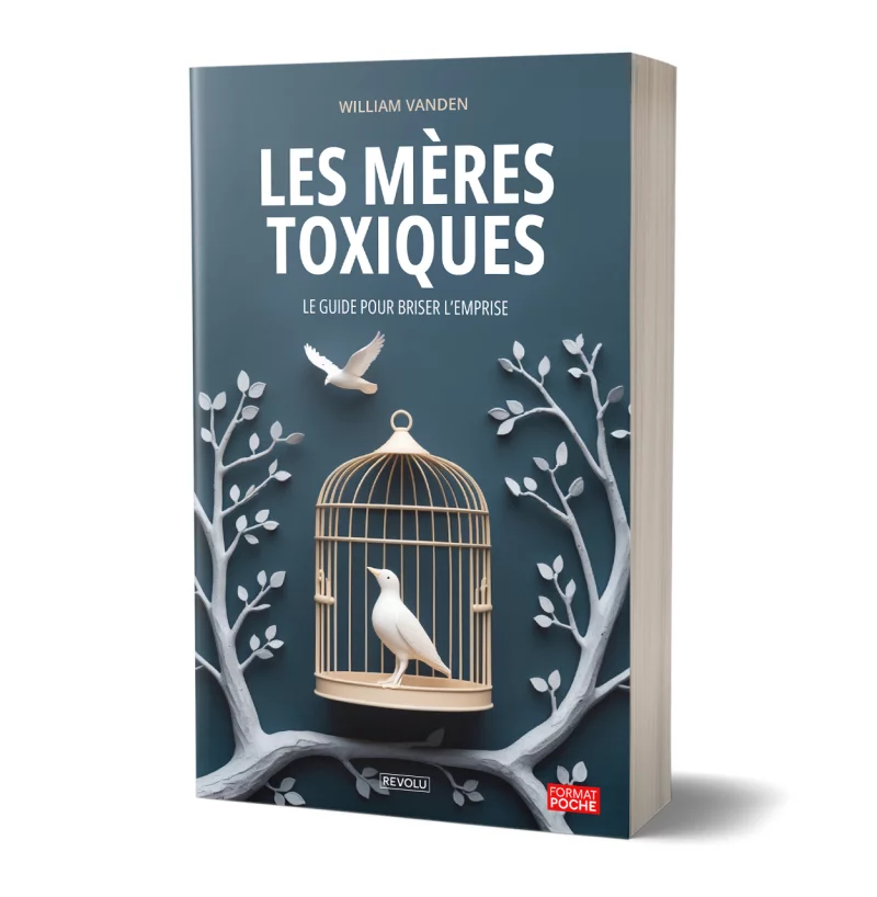 Les mères toxiques par William Vanden - Éditions Revolu