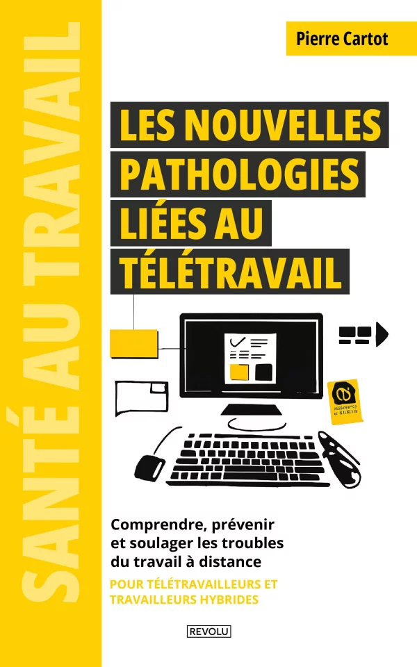 Les nouvelles pathologies liées au télétravail