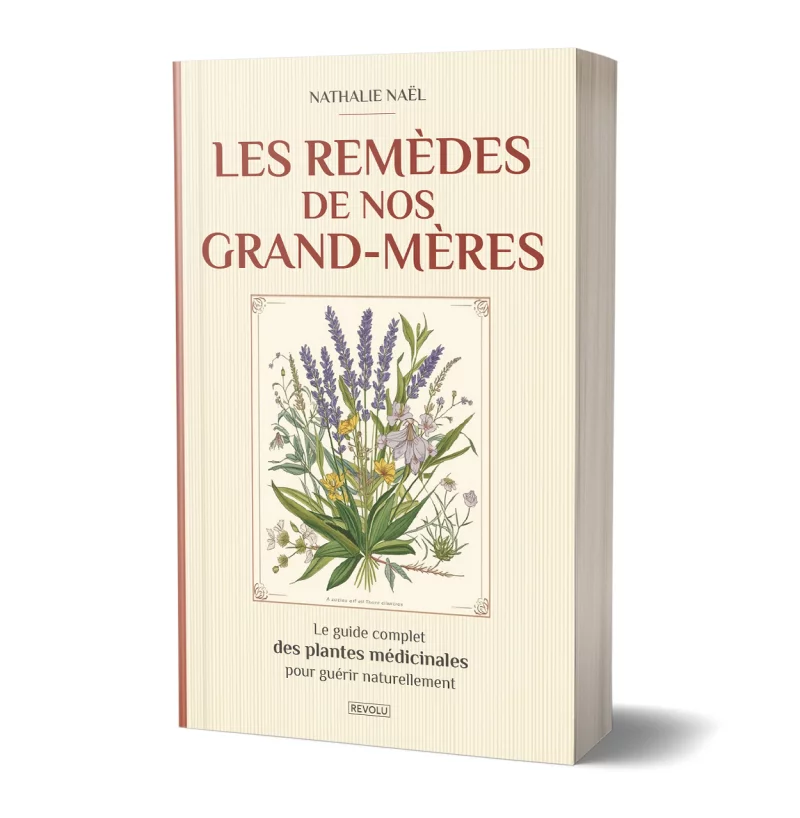 Les remèdes de nos grand-mères par Nathalie Naël - Éditions Revolu