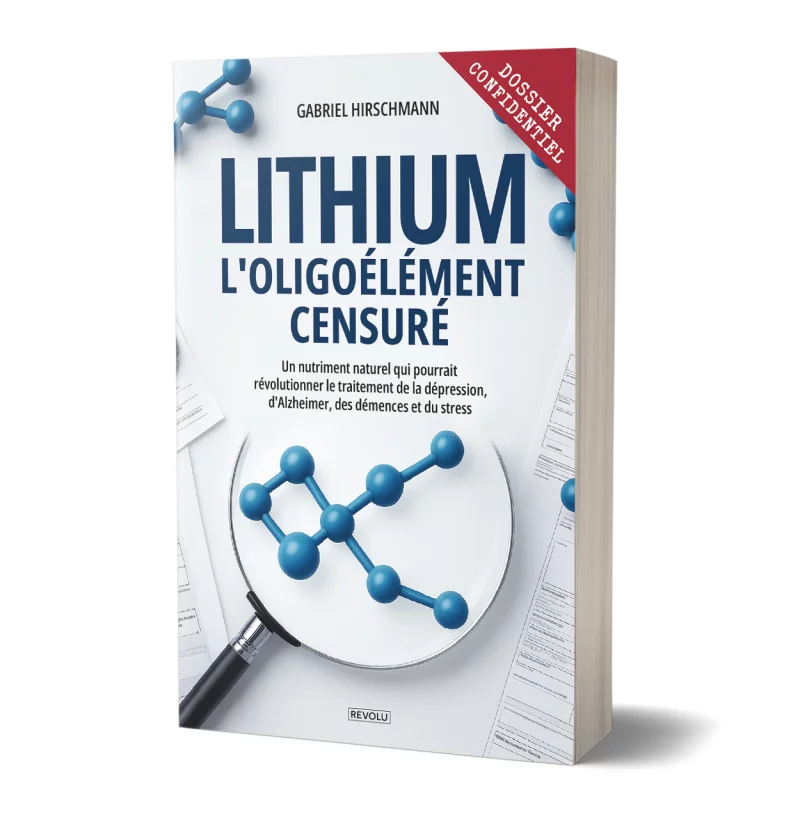 Lithium : L'oligoélément censuré par Gabriel Hirschmann - Éditions Revolu