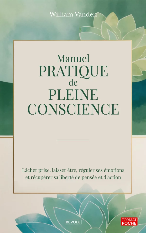 Manuel pratique de pleine conscience