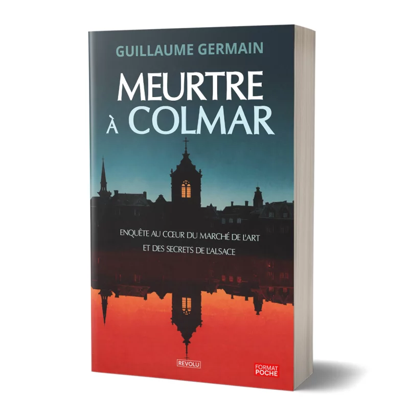 Meurtre à Colmar par Guillaume Germain - Éditions Revolu