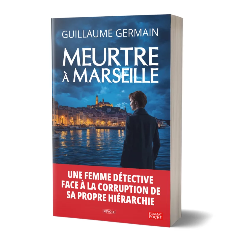 Meurtre à Marseille par Guillaume Germain - Éditions Revolu