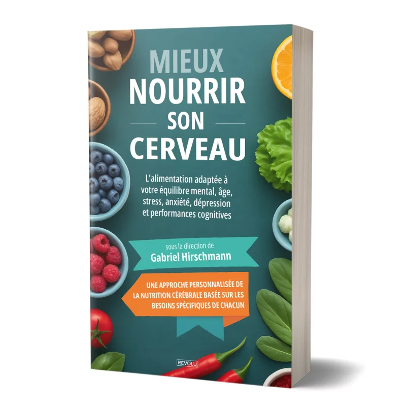 Mieux nourrir son cerveau par Gabriel Hirschmann - Éditions Revolu